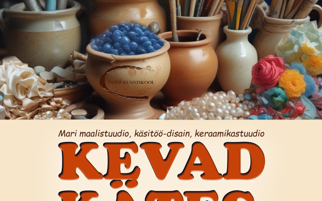 Näitus Kevad kätes Paide Kunstikool